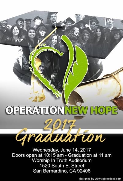 Operation New Hope 2017 Graduation poster — June 14, 2017 at Worship In Truth Auditorium, San Bernardino